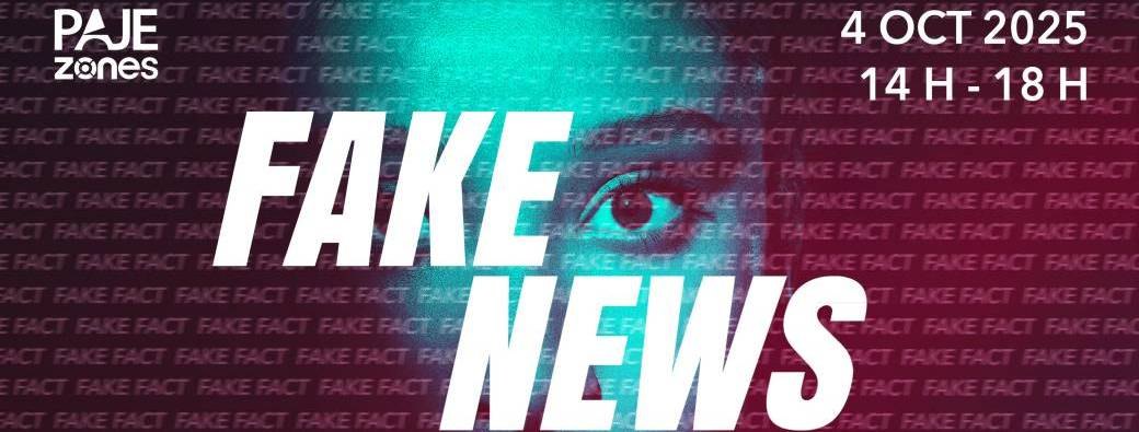Affiche PAJE Zones « Fake news », 4 octobre 2025.