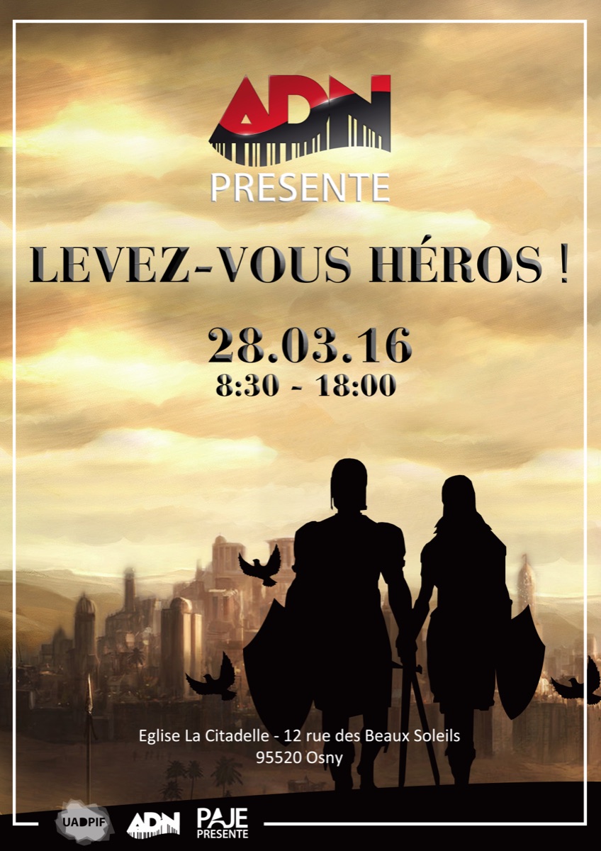 Affiche ADN « Levez-vous héros ! », 28 mars 2016, à Osny.